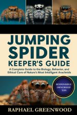 JUMPING SPIDER KEEPER'S GUIDE
