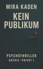 Kein Publikum