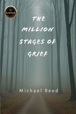 The Million Stages of Grief