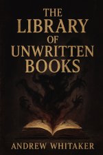 The Library of unwritten Books
