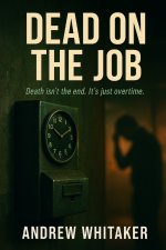 Dead on the Job