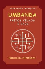 Umbanda - Pretos-Velhos e Exús