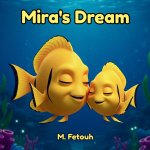 Mira's Dream