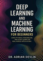 Deep Learning and Machine Learning for Beginners