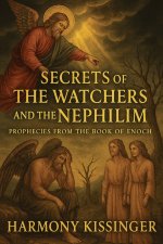 Secrets of the Watchers and the Nephilim