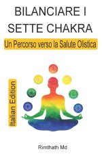 Bilanciare i Sette Chakra