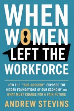 When Women Left the Workforce