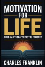 MOTIVATION FOR LIFE