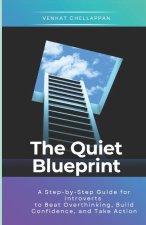 The Quiet Blueprint