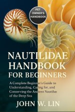 NAUTILIDAE HANDBOOK FOR BEGINNERS
