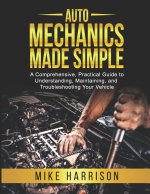 Auto Mechanics Made Simple
