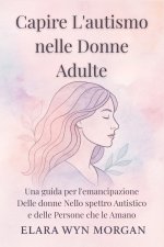 Capire L'autismo nelle Donne Adulte