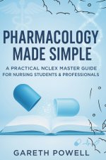 Pharmacology Made Simple