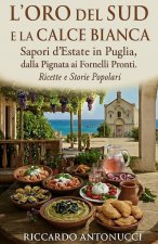 L'ORO DEL SUD E LA CALCE BIANCA