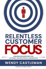 Relentless Customer Focus
