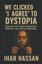 We Clicked 'I Agree' to Dystopia