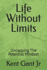 Life Without Limits