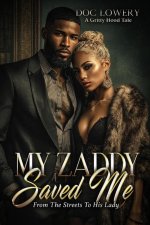My Zaddy Saved My Life
