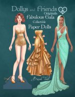 Dollys and Friends Originals, Fabulous Gala Collectible Paper Dolls
