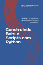 Construindo Bots e Scripts com Python