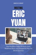 MEETING ERIC YUAN