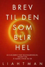 Brev til den som blir hel