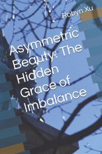 Asymmetric Beauty
