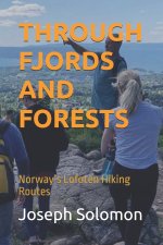 THROUGH FJORDS AND FORESTS