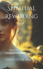Spiritual Rewilding