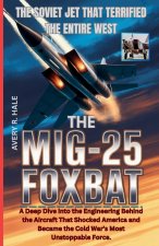 The MiG-25 Foxbat