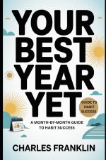 YOUR BEST YEAR YET
