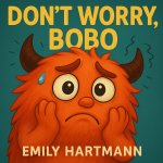 Don't Worry, Bobo!