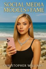 Social Media Models and Fame