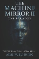 The Machine Mirror II