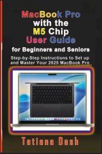 MacBook Pro with the M5 Chip User Guide for Beginners and Seniors