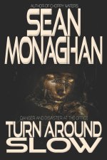 Turn Around Slow