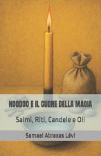 HOODOO E IL CUORE DELLA MAGIA