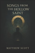 Songs from The Hollow Saint