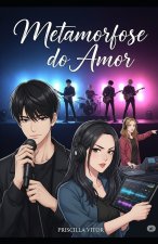 METAMORFOSE DO AMOR