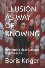 ILLUSION AS WAY OF KNOWING