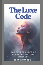 The Luxe Code