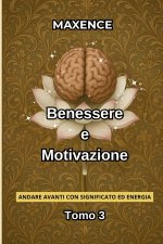 Benessere e Motivazione Tomo 3