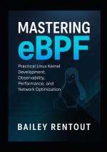 Mastering eBPF