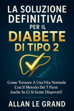 LA SOLUZIONE DEFINITIVA PER IL DIABETE DI TIPO 2