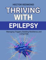 Thriving with Epilepsy