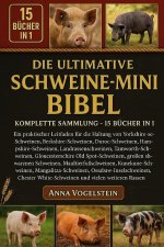Die Ultimative Schweine-Mini-Bibel