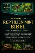 Die Ultimative Reptilien-Mini-Bibel
