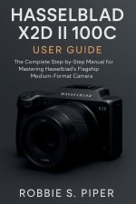 Hasselblad X2d Ii 100c User Guide