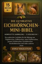 Die Ultimative Eichhörnchen-Mini-Bibel