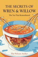 The Secrets of Wren & Willow